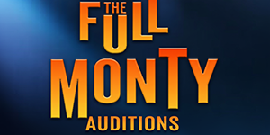 full monty auditions